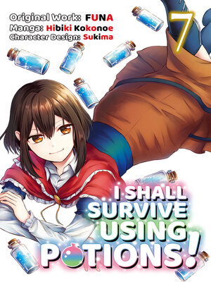 cover image of I Shall Survive Using Potions!, Volume 7
